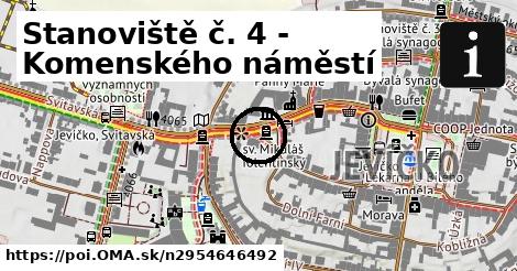 Stanoviště č. 4 - Komenského náměstí