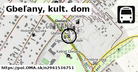 Gbeľany, kult. dom