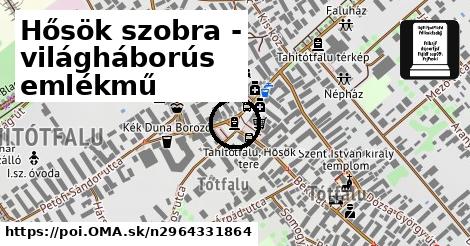 Hősök szobra - világháborús emlékmű