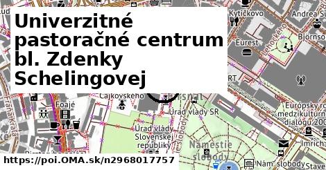 Univerzitné pastoračné centrum bl. Zdenky Schelingovej