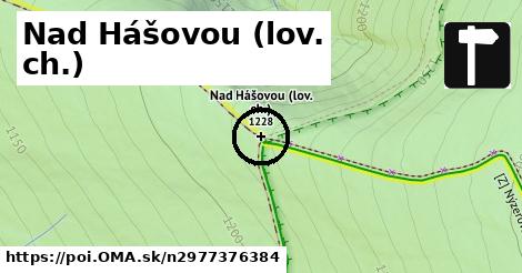 Nad Hášovou (lov. ch.)