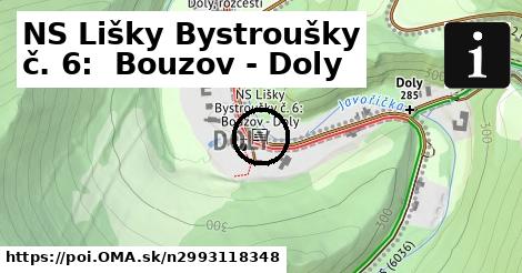 NS Lišky Bystroušky č. 6:  Bouzov - Doly