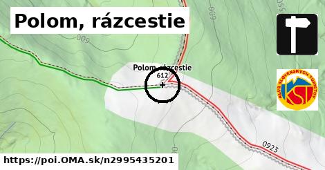 Polom, rázcestie