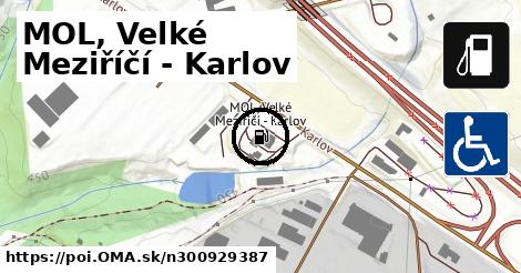 MOL, Velké Meziříčí - Karlov