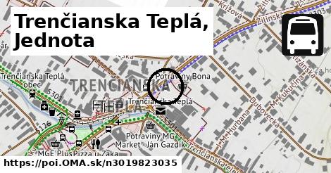 Trenčianska Teplá, Jednota