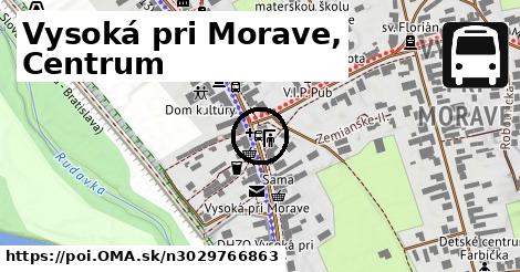 Vysoká pri Morave, Centrum