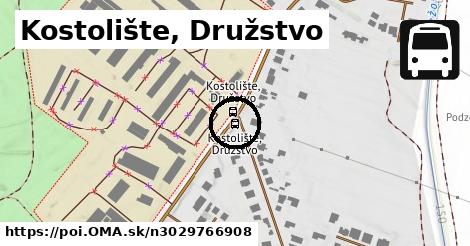 Kostolište, Družstvo