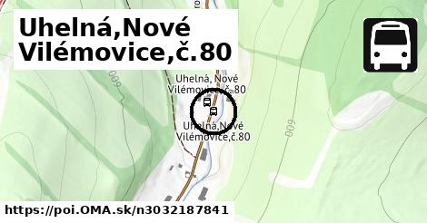 Uhelná,Nové Vilémovice,č.80