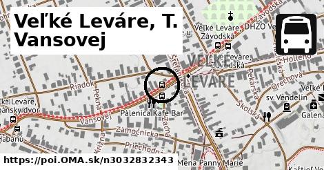 Veľké Leváre, T. Vansovej