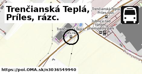 Trenčianská Teplá, Príles, rázc.