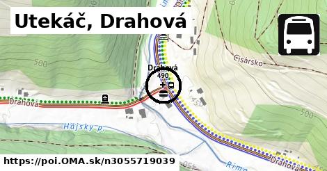 Utekáč, Drahová