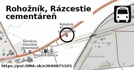 Rohožník, Rázcestie cementáreň