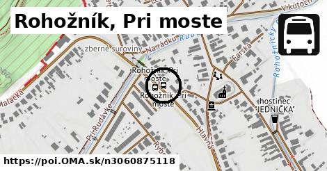 Rohožník, Pri moste