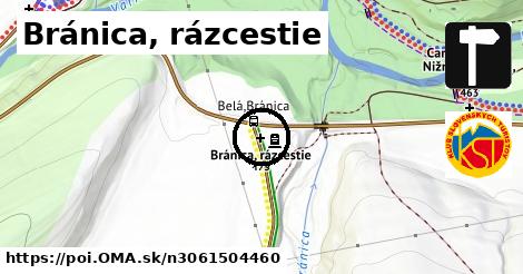 Bránica, rázcestie