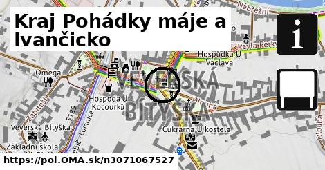 Kraj Pohádky máje a Ivančicko