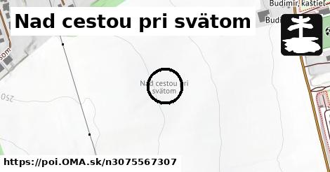 Nad cestou pri svätom