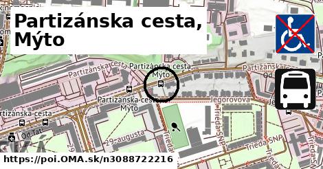 Partizánska cesta, Mýto