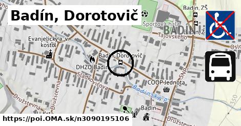 Badín, Dorotovič