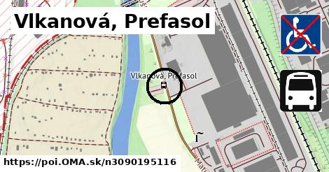 Vlkanová, Prefasol