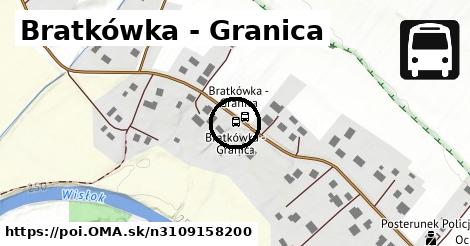 Bratkówka - Granica