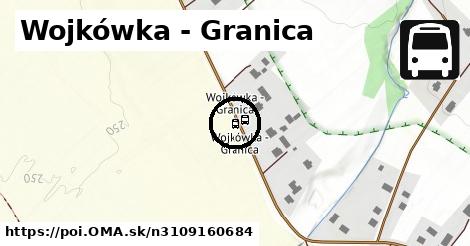 Wojkówka - Granica