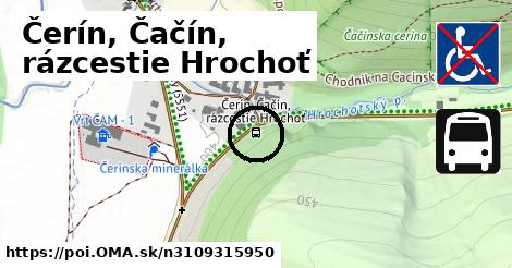 Čerín, Čačín, rázcestie Hrochoť