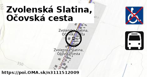 Zvolenská Slatina, Očovská cesta