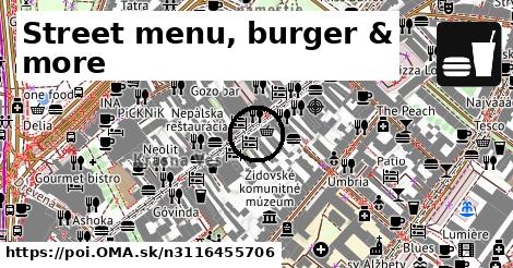Street menu, burger & more