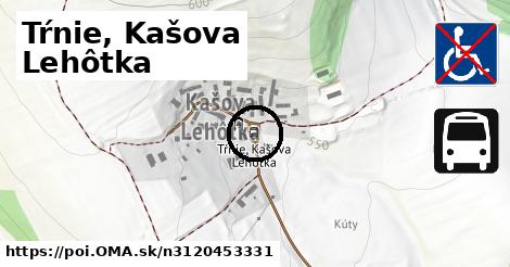 Tŕnie, Kašova Lehôtka