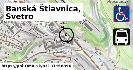 Banská Štiavnica, Svetro