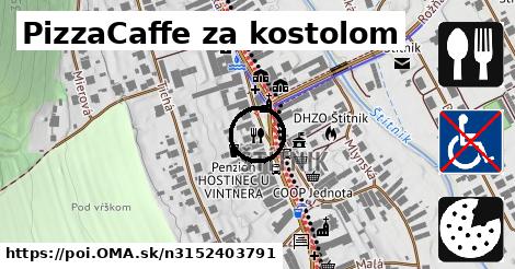 PizzaCaffe za kostolom