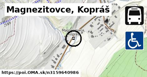 Magnezitovce, Kopráš