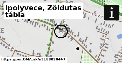 Ipolyvece, Zöldutas tábla