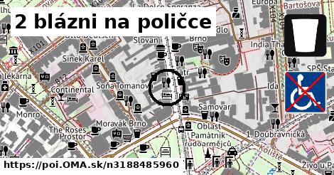 2 blázni na poličce