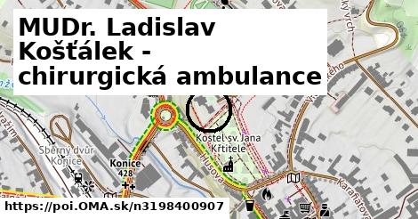 MUDr. Ladislav Košťálek - chirurgická ambulance