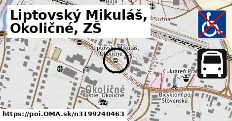 Liptovský Mikuláš, Okoličné, ZŠ