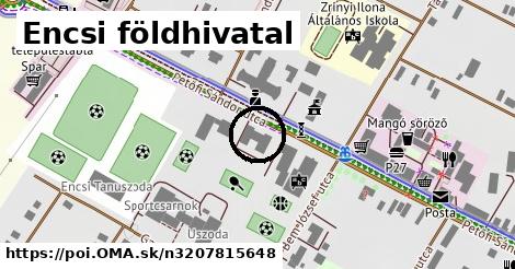 Encsi földhivatal