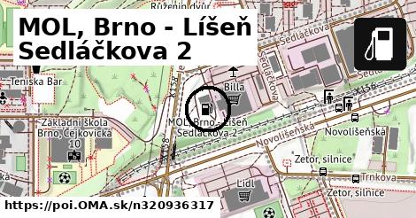 MOL, Brno - Líšeň Sedláčkova 2