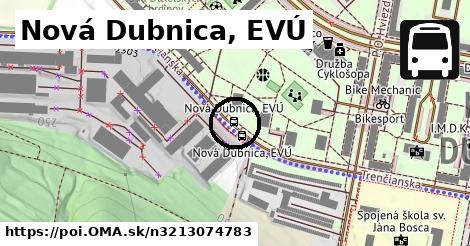 Nová Dubnica, EVÚ