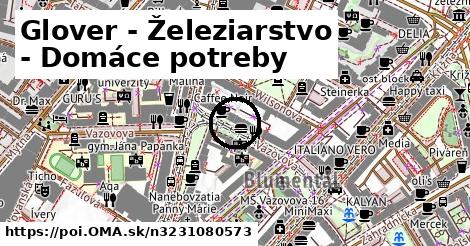 Glover - Železiarstvo - Domáce potreby