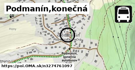 Podmanín,konečná