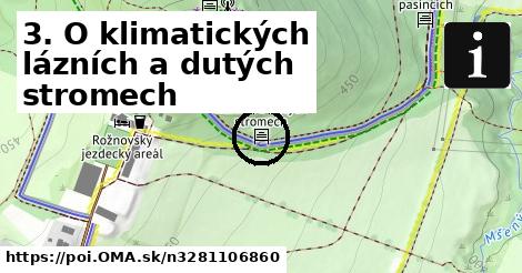 3. O klimatických lázních a dutých stromech