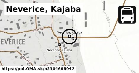 Neverice, Kajaba