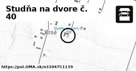 Studňa na dvore č. 40