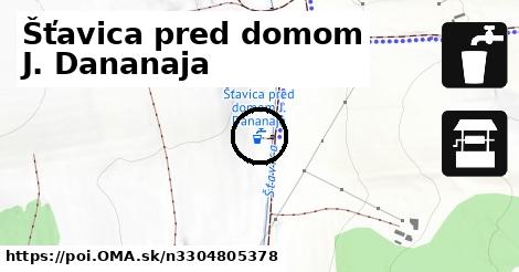 Šťavica pred domom J. Dananaja