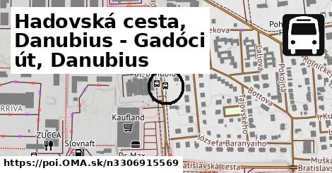 Hadovská cesta, Danubius - Gadóci út, Danubius