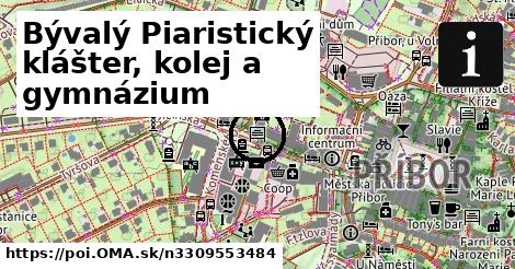 Bývalý Piaristický klášter, kolej a gymnázium