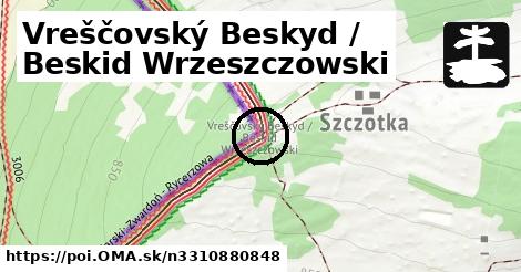 Vreščovský Beskyd / Beskid Wrzeszczowski