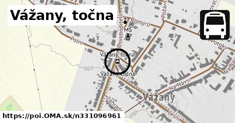 Vážany, točna