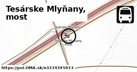 Tesárske Mlyňany, most